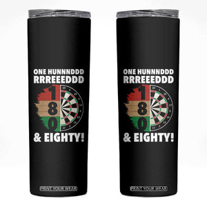 One Hundred And Eighty Skinny Tumbler Funny Darts Player Gift TS12 Black Print Your Wear