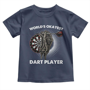 World's Okayest Dart Player Toddler T Shirt Funny Bullseye Shooter Gift TS12 Navy Print Your Wear