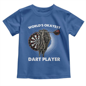 World's Okayest Dart Player Toddler T Shirt Funny Bullseye Shooter Gift TS12 Royal Blue Print Your Wear