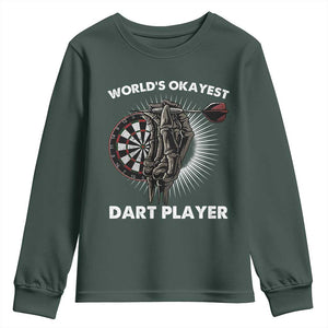 World's Okayest Dart Player Youth Sweatshirt Funny Bullseye Shooter Gift TS12 Dark Forest Green Print Your Wear