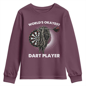 World's Okayest Dart Player Youth Sweatshirt Funny Bullseye Shooter Gift TS12 Maroon Print Your Wear
