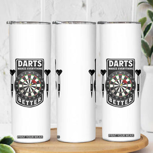 Darts Makes Everything Better Skinny Tumbler Darts Lover Gift TS12 Print Your Wear