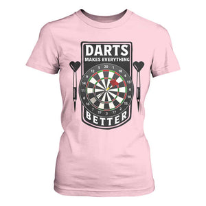 Darts Makes Everything Better T Shirt For Women Darts Lover Gift TS12 Light Pink Print Your Wear