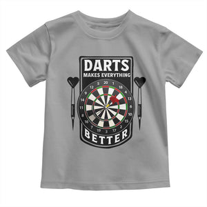 Darts Makes Everything Better Toddler T Shirt Darts Lover Gift TS12 Sport Gray Print Your Wear