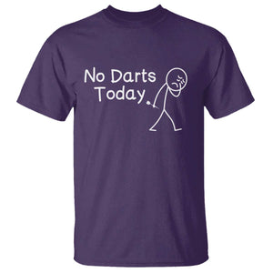 Funny No Dart Today T Shirt Darts Enthusiast Gift TS12 Purple Print Your Wear