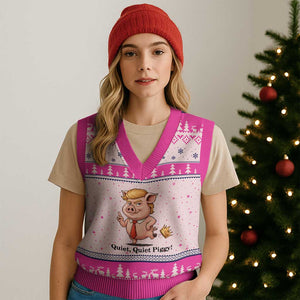Quiet Quiet Piggy V-Neck Knit Sweater Vest Funny No Kings Pig Political TS12 Hot Pink Print Your Wear