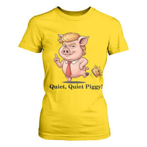Quiet Quiet Piggy T Shirt For Women Funny No Kings Pig Political - Print Your Wear