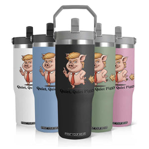 Quiet Quiet Piggy Flip Straw Tumbler Funny No Kings Pig Political TS12 Print Your Wear