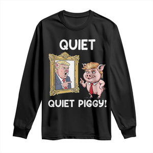 Resistance Movement Quiet Quiet Piggy Long Sleeve Shirt Funny Pig Political TS12 Black Print Your Wear