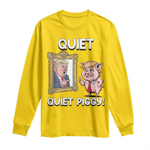 Resistance Movement Quiet Quiet Piggy Long Sleeve Shirt Funny Pig Political TS12 Daisy Print Your Wear