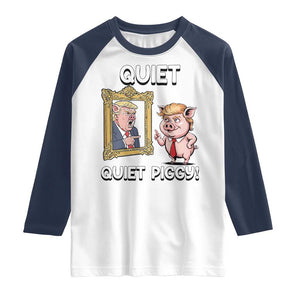 Resistance Movement Quiet Quiet Piggy Raglan Shirt Funny Pig Political TS12 White Navy Print Your Wear