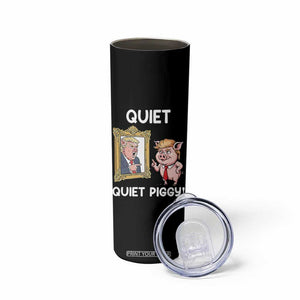 Resistance Movement Quiet Quiet Piggy Skinny Tumbler Funny Pig Political TS12 Print Your Wear