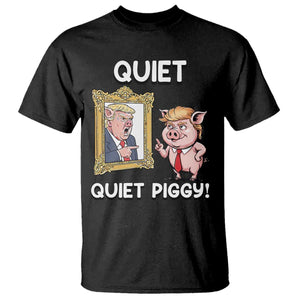 Resistance Movement Quiet Quiet Piggy T Shirt Funny Pig Political - Print Your Wear