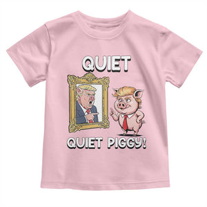 Resistance Movement Quiet Quiet Piggy Toddler T Shirt Funny Pig Political TS12 Light Pink Print Your Wear