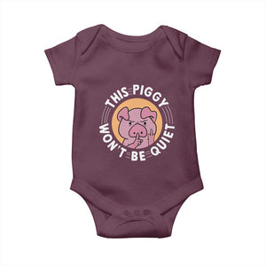 This Piggy Wont Be Quiet Baby Onesie Funny Political Humor Pig Meme TS12 Maroon Print Your Wear