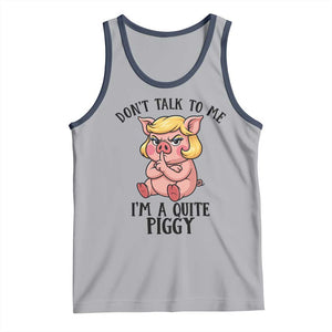 Dont Talk To Me I Am A Quite Piggy Tank Top Funny Pig Political TS12 Athletic Heather Navy Print Your Wear