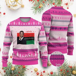 Motivational Malcolm X Quote Ugly Christmas Sweater Black History Month Gift TS12 Hot Pink Print Your Wear
