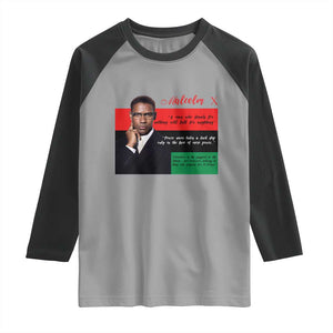 Motivational Malcolm X Quote Raglan Shirt Black History Month Gift TS12 Sport Gray Black Print Your Wear