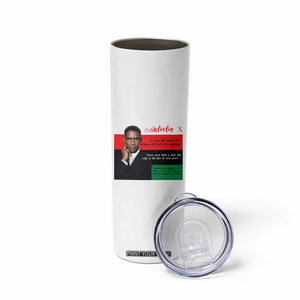 Motivational Malcolm X Quote Skinny Tumbler Black History Month Gift TS12 Print Your Wear