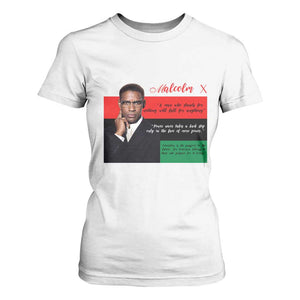 Motivational Malcolm X Quote T Shirt For Women Black History Month Gift TS12 White Print Your Wear