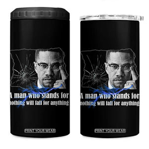 Malcolm X Quote 4 in 1 Can Cooler Tumbler A Man Who Stands For Nothing Will Fall TS12 One Size: 16 oz Black Print Your Wear