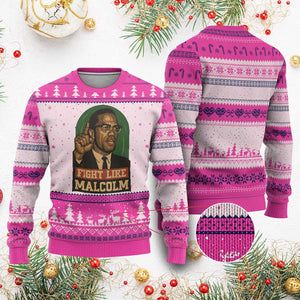 Fight Like Malcolm X Ugly Christmas Sweater Black History Month Inspirational Gift TS12 Hot Pink Print Your Wear