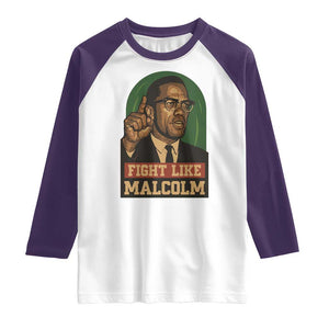 Fight Like Malcolm X Raglan Shirt Black History Month Inspirational Gift TS12 White Purple Print Your Wear