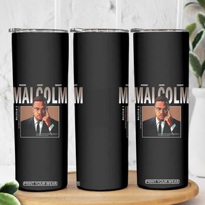 Black History Hero Malcolm X Skinny Tumbler Stumbling Is Not Falling TS12 Print Your Wear