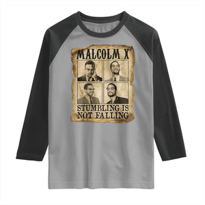 Malcolm X Raglan Shirt Stumbling Is Not Falling Historical Poster TS12 Sport Gray Black Print Your Wear