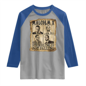 Malcolm X Raglan Shirt Stumbling Is Not Falling Historical Poster TS12 Sport Gray Royal Print Your Wear