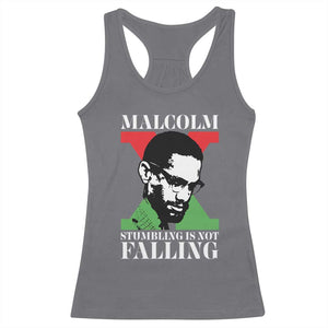 Malcolm X Racerback Tank Top Stumbling Is Not Falling Black History Leader TS12 Charcoal Print Your Wear
