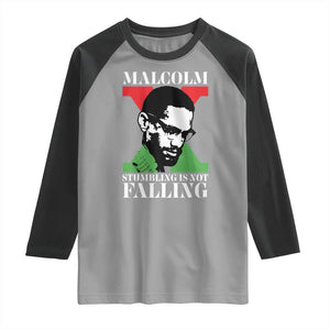 Malcolm X Raglan Shirt Stumbling Is Not Falling Black History Leader TS12 Sport Gray Black Print Your Wear