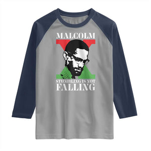 Malcolm X Raglan Shirt Stumbling Is Not Falling Black History Leader TS12 Sport Gray Navy Print Your Wear