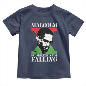 Malcolm X Toddler T Shirt Stumbling Is Not Falling Black History Leader TS12 Navy Print Your Wear