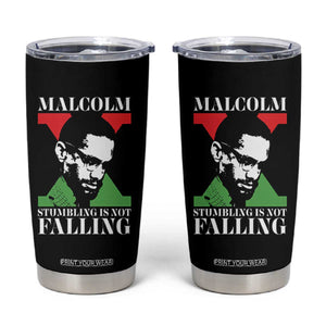 Malcolm X Tumbler Cup Stumbling Is Not Falling Black History Leader TS12 Black Print Your Wear