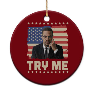Malcolm X Try Me Ceramic Ornament African American Pride Gift TS12 1pc Red Print Your Wear