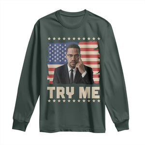 Malcolm X Try Me Long Sleeve Shirt African American Pride Gift TS12 Dark Forest Green Print Your Wear