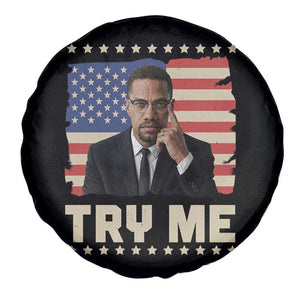 Malcolm X Try Me Spare Tire Cover African American Pride Gift TS12 Print Your Wear