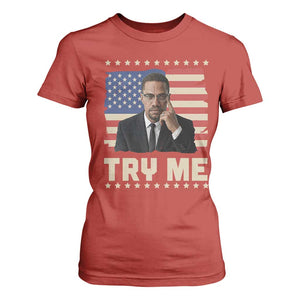 Malcolm X Try Me T Shirt For Women African American Pride Gift TS12 Red Print Your Wear