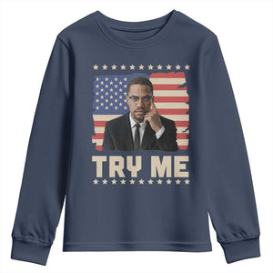 Malcolm X Try Me Youth Sweatshirt African American Pride Gift TS12 Navy Print Your Wear
