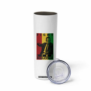 Fight Like Malcolm X Skinny Tumbler African American Pride Gift TS12 Print Your Wear