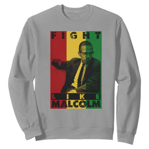 Fight Like Malcolm X Sweatshirt African American Pride Gift TS12 Sport Gray Print Your Wear