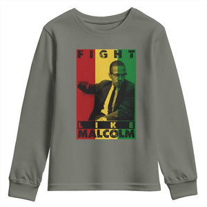Fight Like Malcolm X Youth Sweatshirt African American Pride Gift TS12 Military Green Print Your Wear