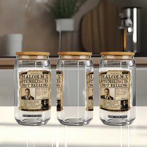 Malcolm X Glass Can Stumbling Is Not Falling Civil Rights Leader TS12 Print Your Wear