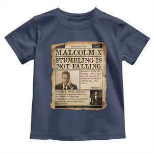 Malcolm X Toddler T Shirt Stumbling Is Not Falling Civil Rights Leader TS12 Navy Print Your Wear