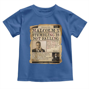 Malcolm X Toddler T Shirt Stumbling Is Not Falling Civil Rights Leader TS12 Royal Blue Print Your Wear