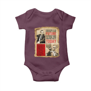 Education Is The Passport To The Future Malcolm X Wisdom Baby Onesie TS12 Maroon Print Your Wear