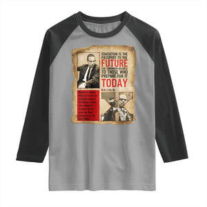 Education Is The Passport To The Future Malcolm X Wisdom Raglan Shirt TS12 Sport Gray Black Print Your Wear