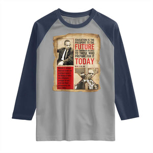 Education Is The Passport To The Future Malcolm X Wisdom Raglan Shirt TS12 Sport Gray Navy Print Your Wear