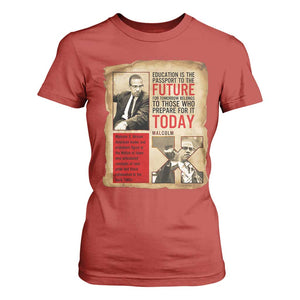 Education Is The Passport To The Future Malcolm X Wisdom T Shirt For Women TS12 Red Print Your Wear
